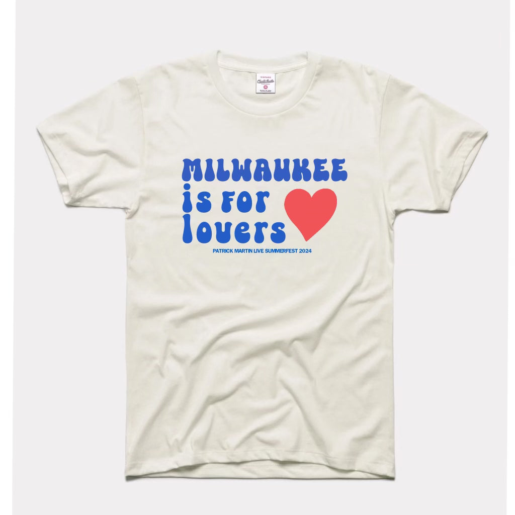 Milwaukee Is For Lovers, Summerfest 2024 Shirt